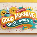 Good Morning Quotes