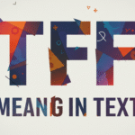 TF Meaning
